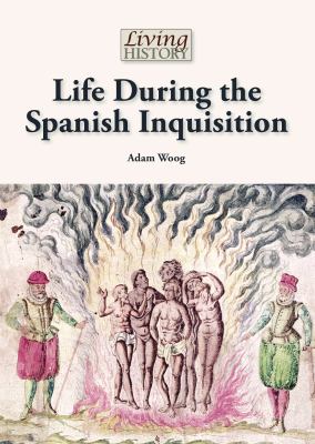 Life during the Spanish Inquisition