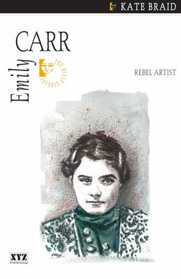 Emily Carr, rebel artist