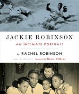 Jackie Robinson : an intimate portrait