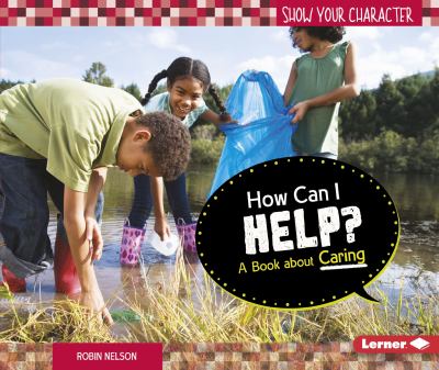 How can I help? : a book about caring