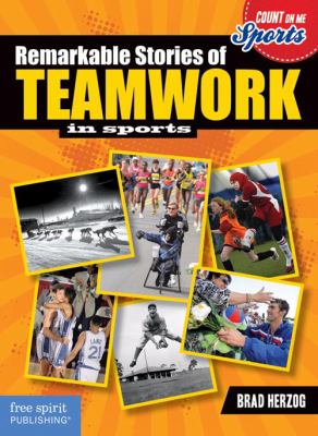 Remarkable stories of teamwork in sports