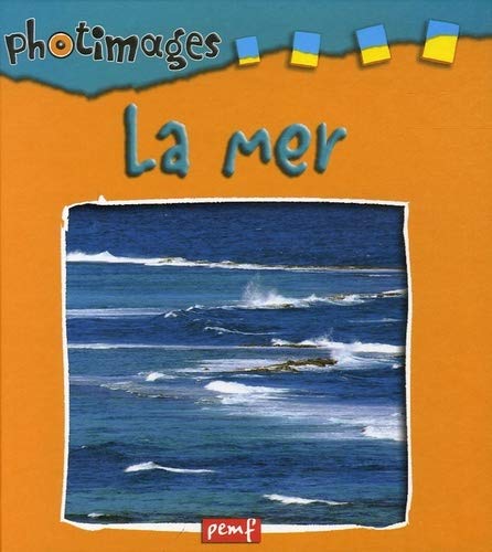 La mer.