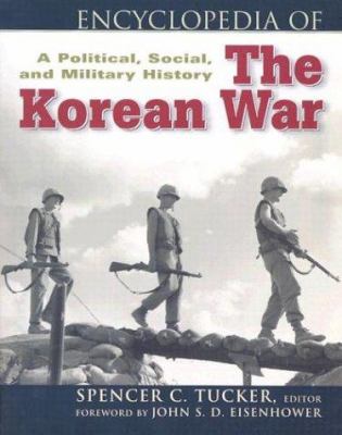 Encyclopedia of the Korean War : a political, social, and military history