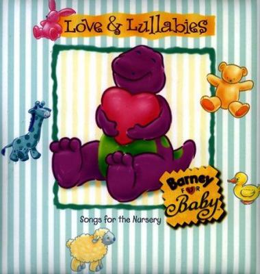 Love & lullabies : Barney for baby