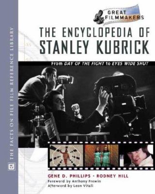 The encyclopedia of Stanley Kubrick