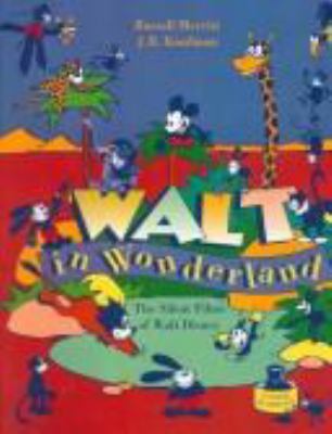 Walt in Wonderland : the silent films of Walt Disney