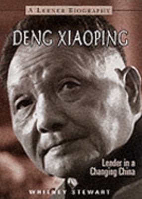 Deng Xiaoping : leader in a changing China