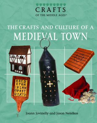 The crafts and culture of a Medieval town