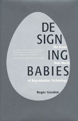 Designing babies : the brave new world of reproductive technology