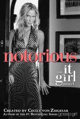 Notorious : an It girl novel
