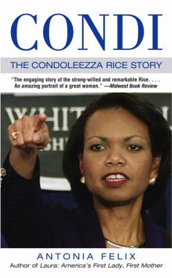 Condi : the Condoleezza Rice story