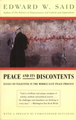 Peace and its discontents : essays on Palestine in the Middle East peace process