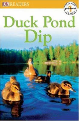 Duck pond dip.