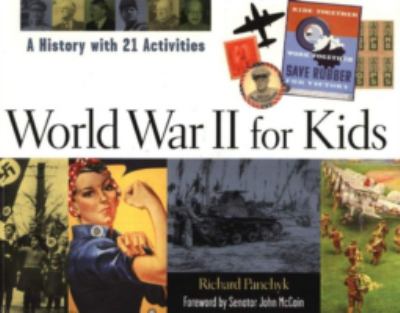 World War II for kids : a history with 21 activities