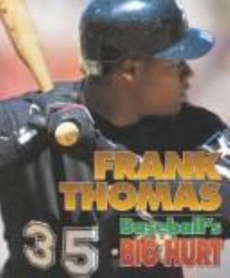 Frank Thomas : baseball's big hurt