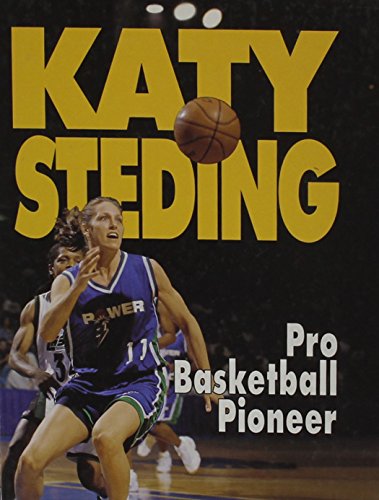 Katy Steding : pro basketball pioneer