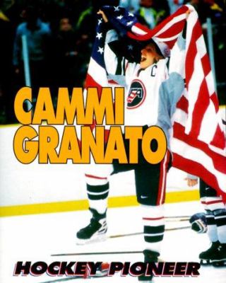 Cammi Granato, hockey pioneer