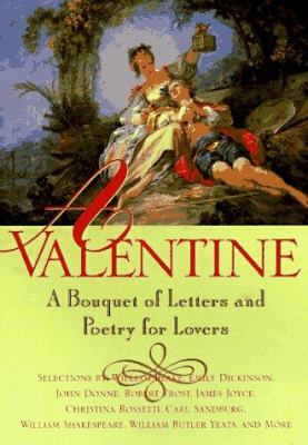 A Valentine : a bouquet of poetry for lovers