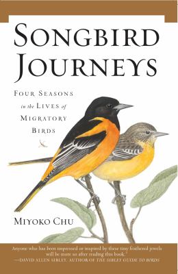 Songbird journeys : four seasons in the lives of migratory birds