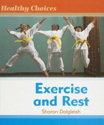Exercise and rest