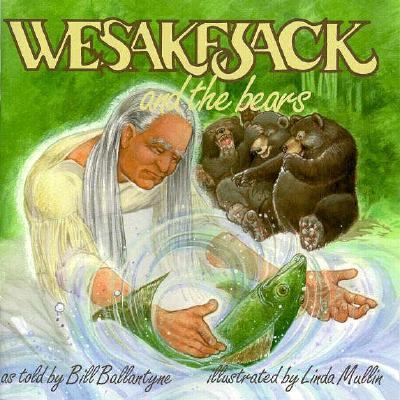 Wesakejack and the bears