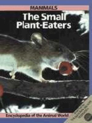 Mammals : the small plant-eaters