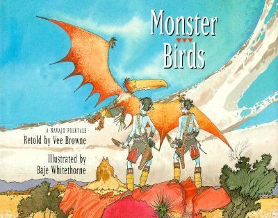 Monster Birds : a Navajo folktale