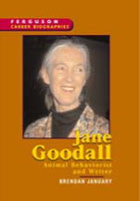 Jane Goodall : animal behaviorist and writer