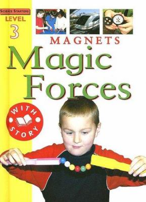 Magnets : magic forces