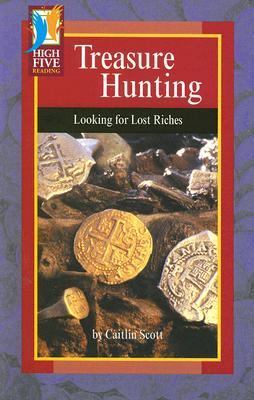 Treasure hunting : looking for lost riches