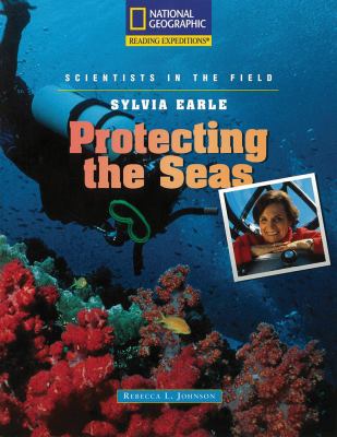 Sylvia Earle : protecting the seas