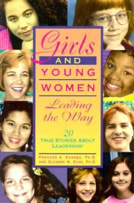 Girls and young women leading the way : 20 true stories about leadership