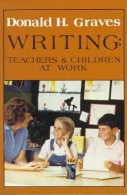 Writing : teachers and children at work