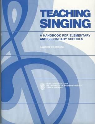 Teaching singing : a handbook for elementary and secondary schools