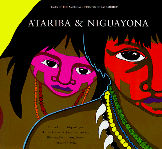 Atariba & Niguayona : a story from the Taino people of Puerto Rico