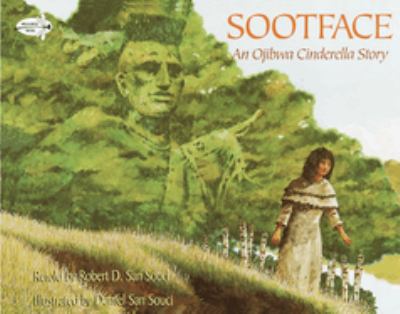 Sootface : an Ojibwa Cinderella story