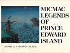 Micmac legends of Prince Edward Island