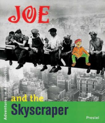 Joe and the skyscraper : the Empire State Building in New York City