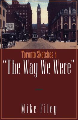 Toronto sketches 4 : "the way we were"