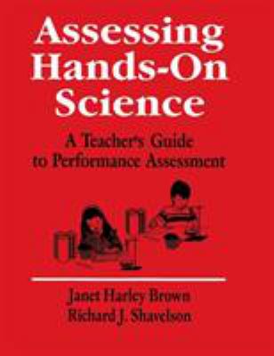 Assessing hands-on science : a teacher's guide to performance assessment