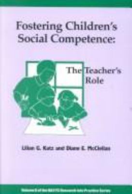 Fostering children's social competence : the teacher's role
