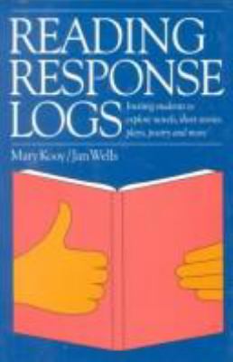 Reading response logs : inviting students to explore novels, short stories, plays, poetry and more