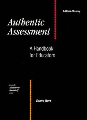 Authentic assessment : a handbook for educators