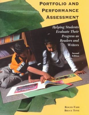 Portfolio and performance assessment : helping students evaluate their progress as readers and writers