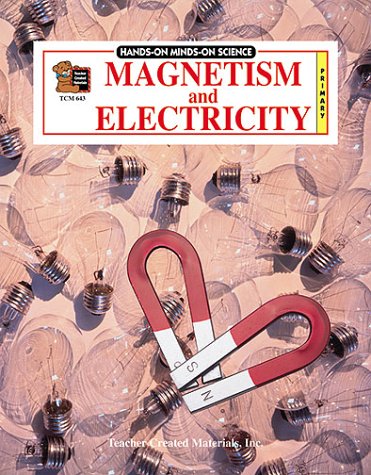 Magnetism and electricity : Primary