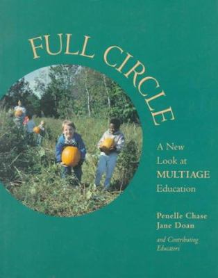 Full circle : a new look at multiage education