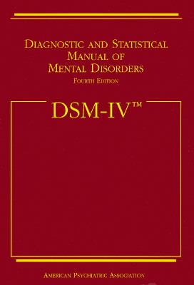 Diagnostic and statistical manual of mental disorders : DSM-IV.