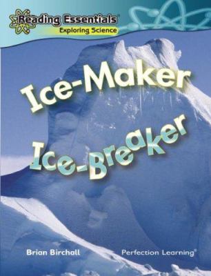 Ice-maker, ice-breaker