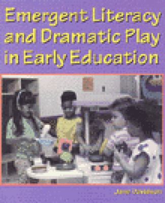 Emergent literacy and dramatic play in early education