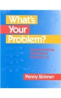 What's your problem? : posing and solving mathematical problems, K-2